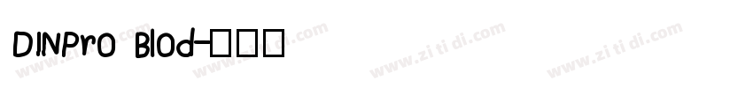DINPro Blod字体转换
